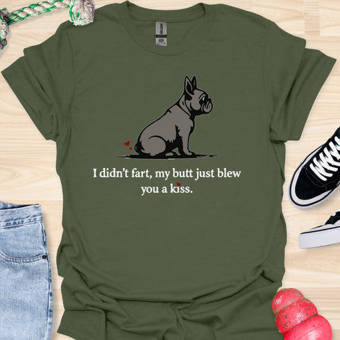 I didn’t fart, my butt just blew a kiss - V5 - The Side Fart T-Shirt